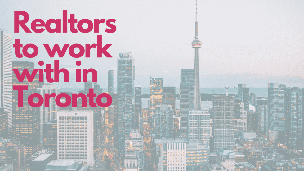 Realtors to Work With in Toronto